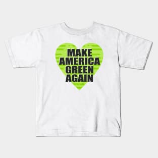 Make America Green Again Kids T-Shirt